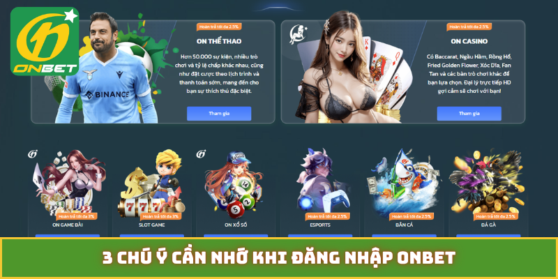 3 chú ý cần nhớ khi đăng nhập ONBET
