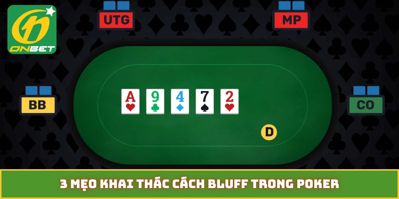 3 mẹo khai thác cách bluff trong poker