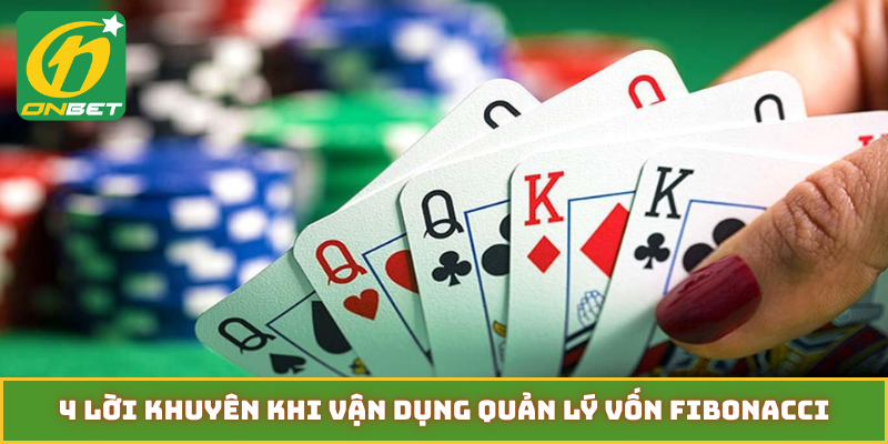 4 lời khuyên khi vận dụng quản lý vốn fibonacci