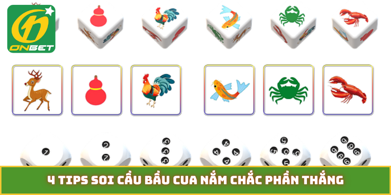 4 tips soi cầu bầu cua nắm chắc phần thắng