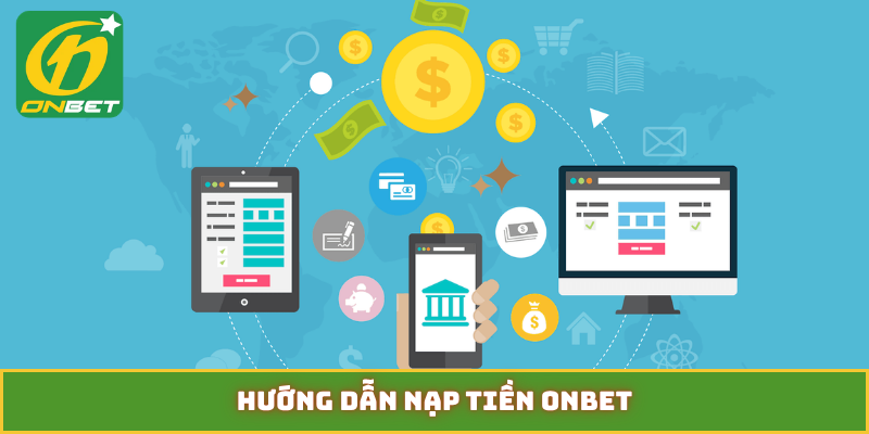 Nạp tiền onbet