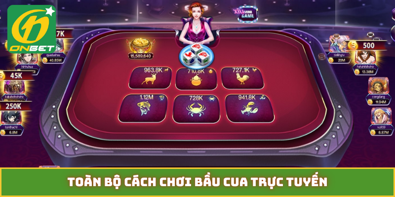 Toàn bộ cách chơi bầu cua trực tuyến