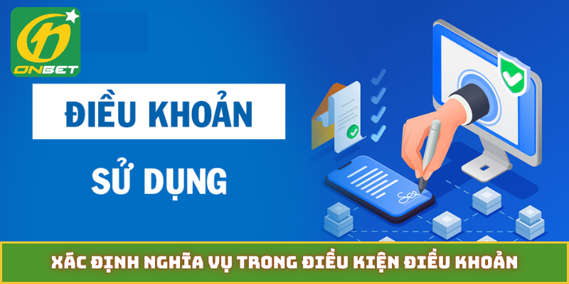 Xác định nghĩa vụ trong điều kiện điều khoản